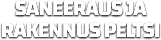Saneeraus ja rakennus Peltsi